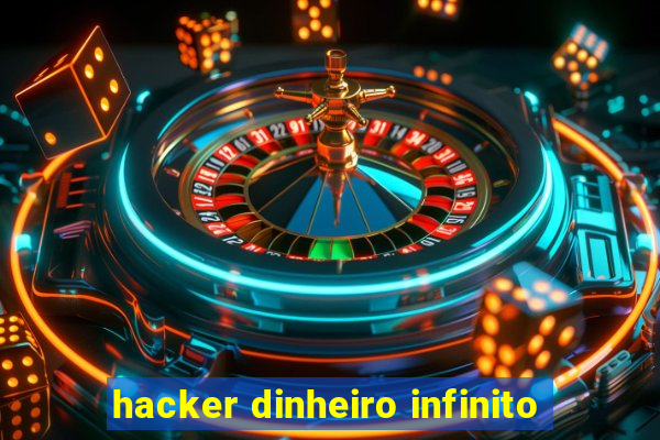 hacker dinheiro infinito